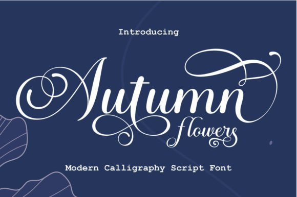 Autumn Flowers Font: Elegant Script for Digital Marketing